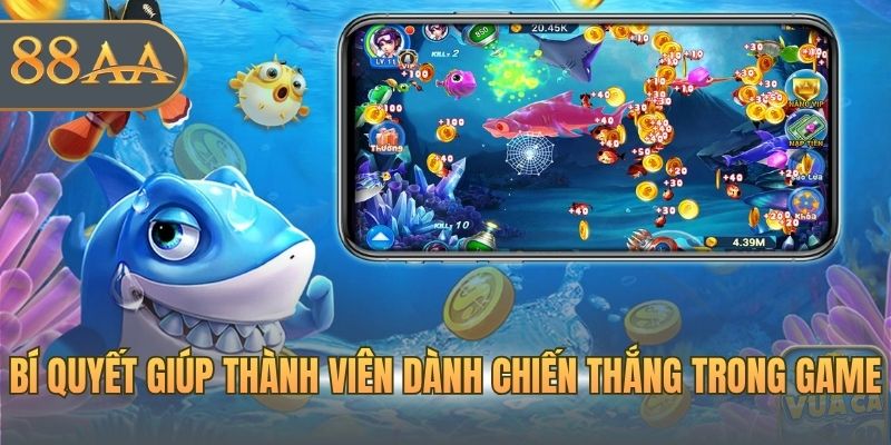Bí quyết giúp thành viên dành chiến thắng trong game
